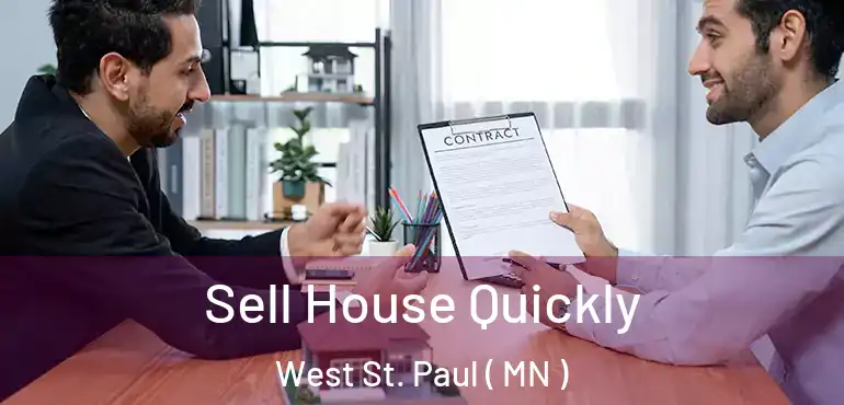  Sell House Quickly West St. Paul ( MN )