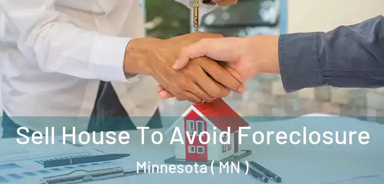  Sell House To Avoid Foreclosure Minnesota ( MN )