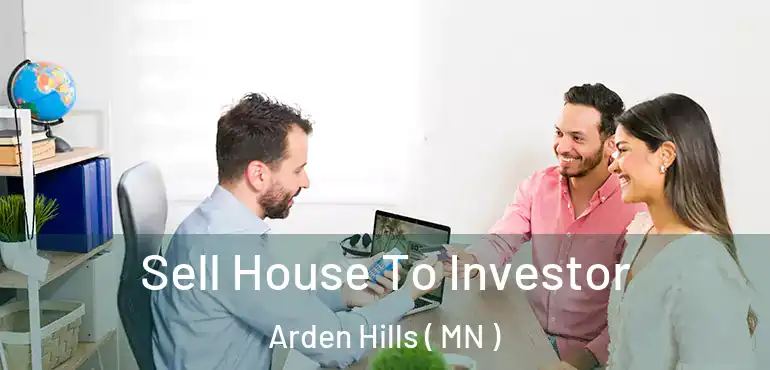  Sell House To Investor Arden Hills ( MN )