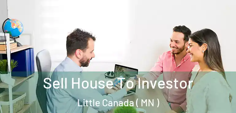  Sell House To Investor Little Canada ( MN )