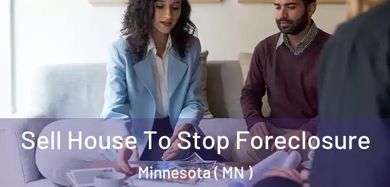 Sell House To Stop Foreclosure Minnesota ( MN )