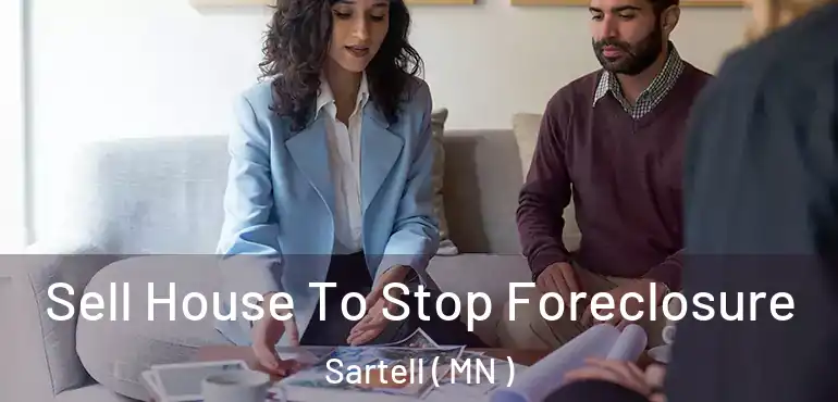  Sell House To Stop Foreclosure Sartell ( MN )