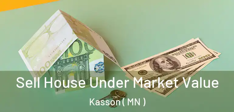  Sell House Under Market Value Kasson ( MN )