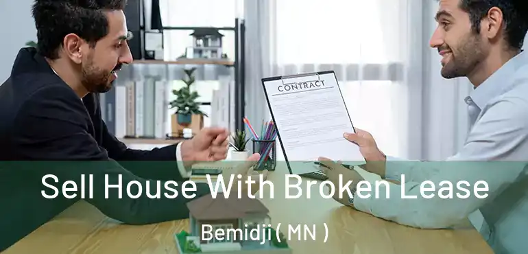  Sell House With Broken Lease Bemidji ( MN )