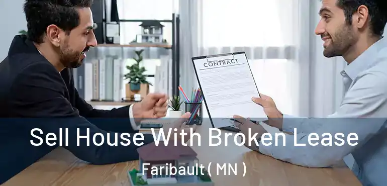  Sell House With Broken Lease Faribault ( MN )