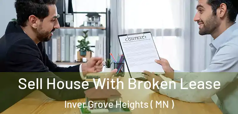  Sell House With Broken Lease Inver Grove Heights ( MN )