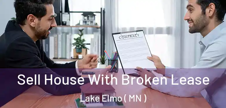  Sell House With Broken Lease Lake Elmo ( MN )