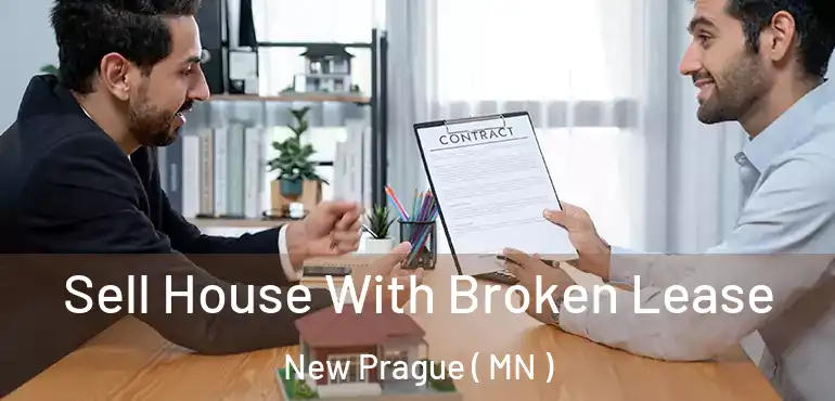  Sell House With Broken Lease New Prague ( MN )