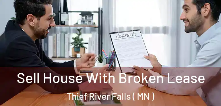  Sell House With Broken Lease Thief River Falls ( MN )