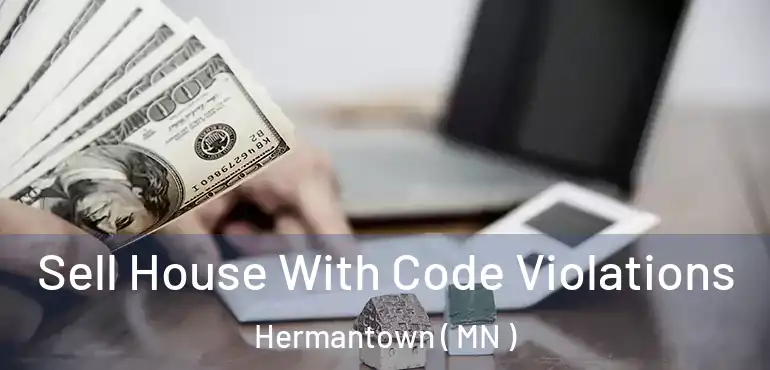  Sell House With Code Violations Hermantown ( MN )