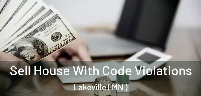  Sell House With Code Violations Lakeville ( MN )