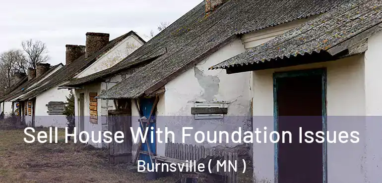  Sell House With Foundation Issues Burnsville ( MN )