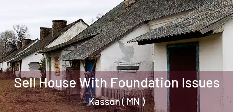  Sell House With Foundation Issues Kasson ( MN )