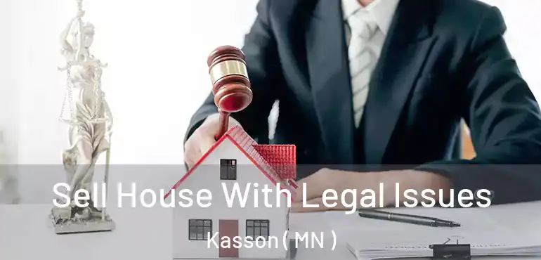  Sell House With Legal Issues Kasson ( MN )