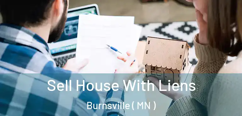 Sell House With Liens Burnsville ( MN )