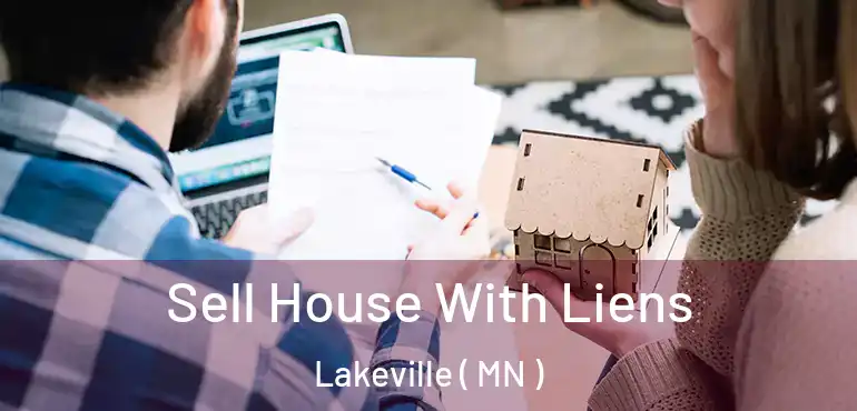  Sell House With Liens Lakeville ( MN )