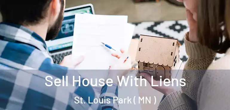  Sell House With Liens St. Louis Park ( MN )
