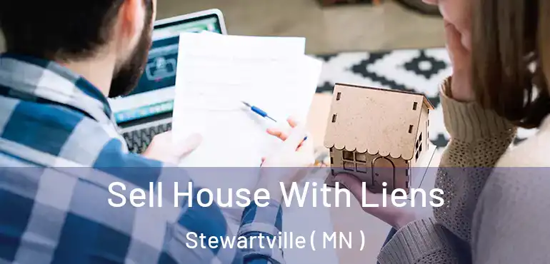  Sell House With Liens Stewartville ( MN )