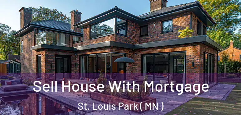  Sell House With Mortgage St. Louis Park ( MN )