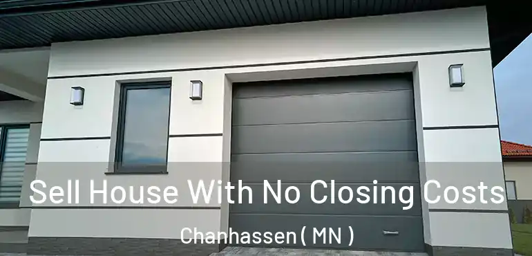  Sell House With No Closing Costs Chanhassen ( MN )