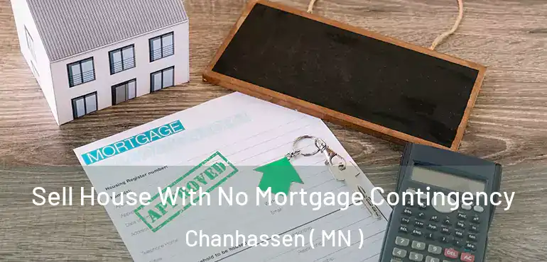  Sell House With No Mortgage Contingency Chanhassen ( MN )