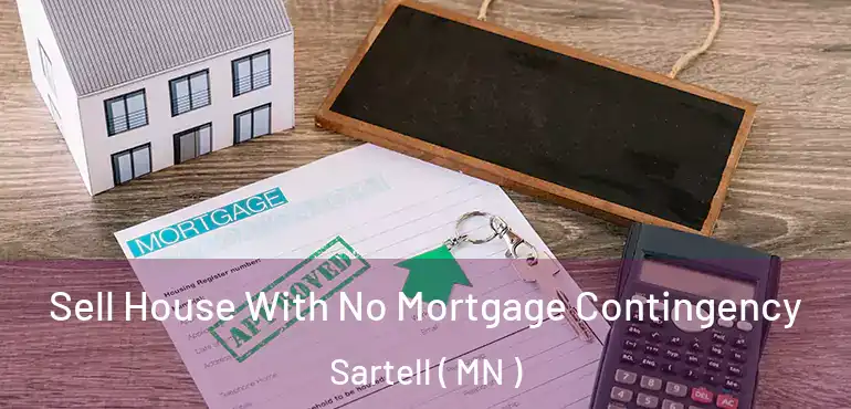  Sell House With No Mortgage Contingency Sartell ( MN )