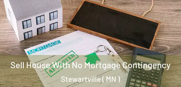  Sell House With No Mortgage Contingency Stewartville ( MN )