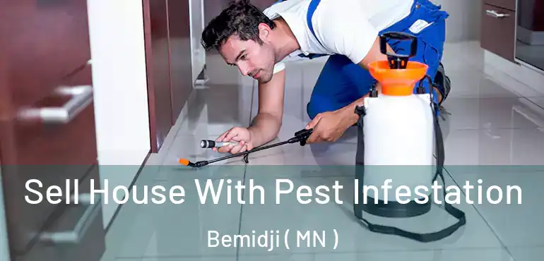 Sell House With Pest Infestation Bemidji ( MN )