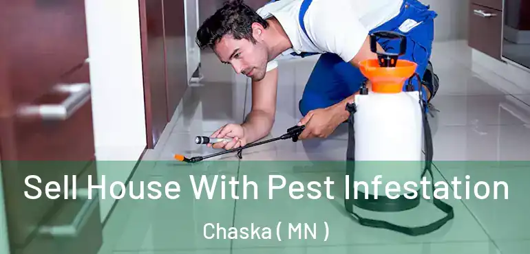  Sell House With Pest Infestation Chaska ( MN )