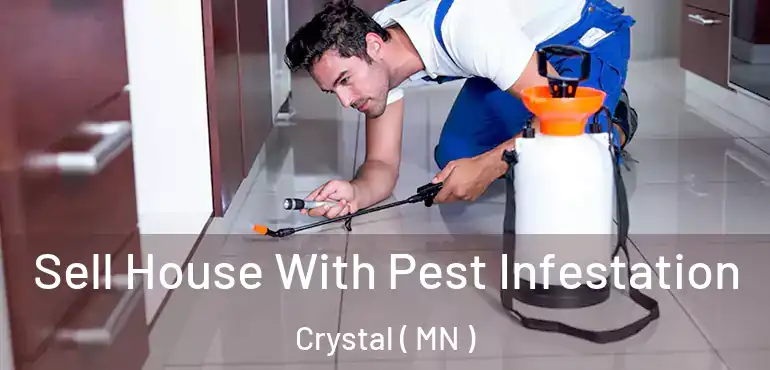  Sell House With Pest Infestation Crystal ( MN )