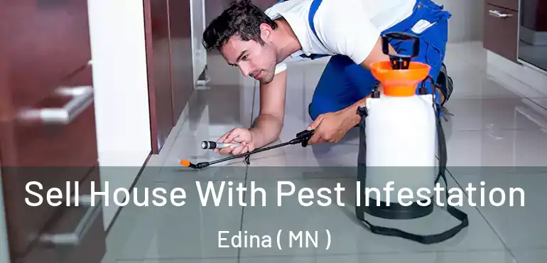  Sell House With Pest Infestation Edina ( MN )