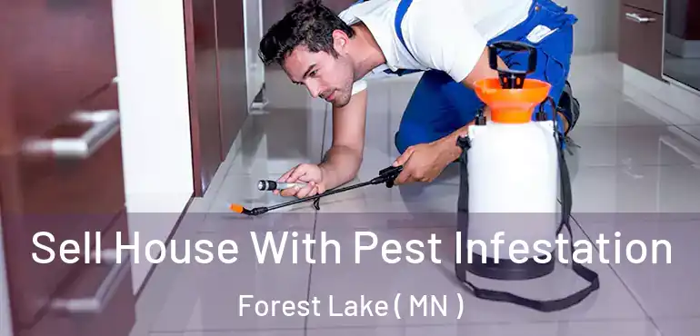  Sell House With Pest Infestation Forest Lake ( MN )