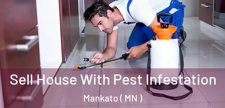  Sell House With Pest Infestation Mankato ( MN )