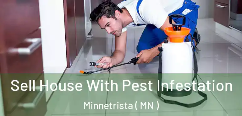  Sell House With Pest Infestation Minnetrista ( MN )