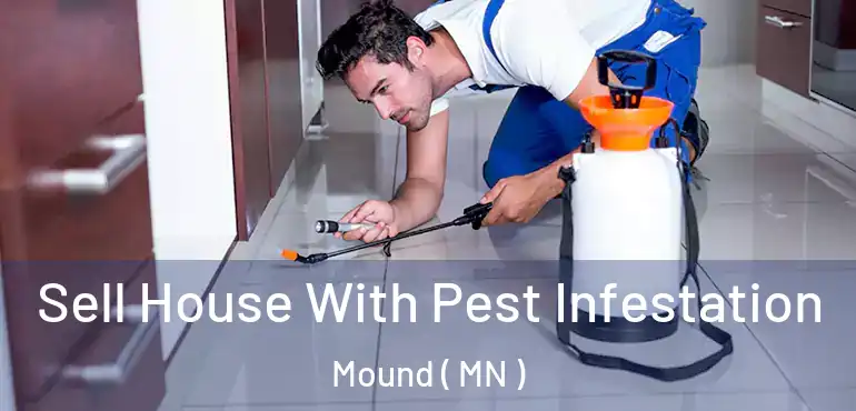  Sell House With Pest Infestation Mound ( MN )