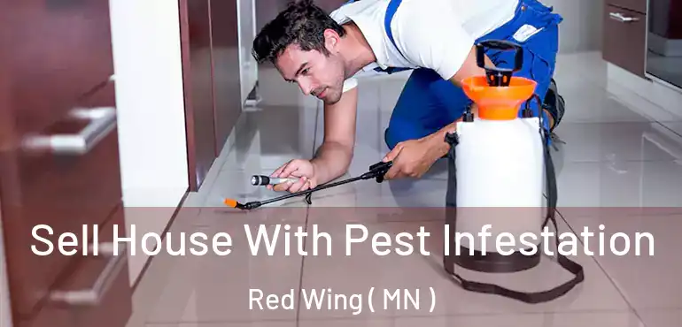  Sell House With Pest Infestation Red Wing ( MN )
