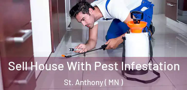  Sell House With Pest Infestation St. Anthony ( MN )