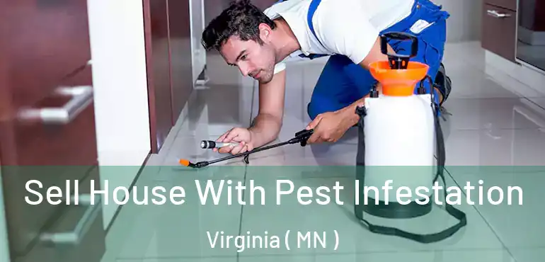  Sell House With Pest Infestation Virginia ( MN )