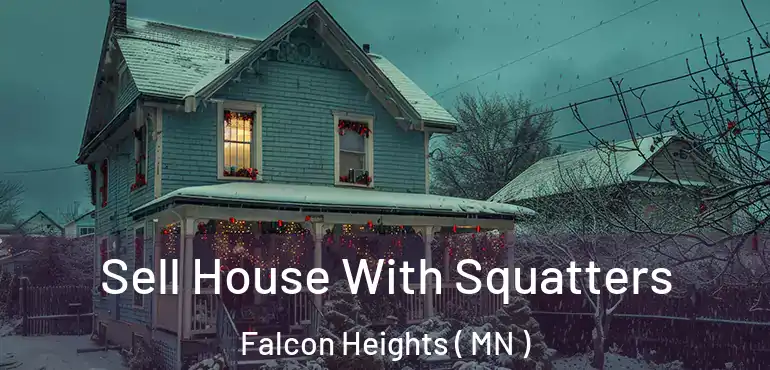  Sell House With Squatters Falcon Heights ( MN )