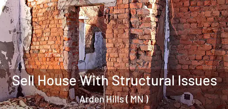  Sell House With Structural Issues Arden Hills ( MN )