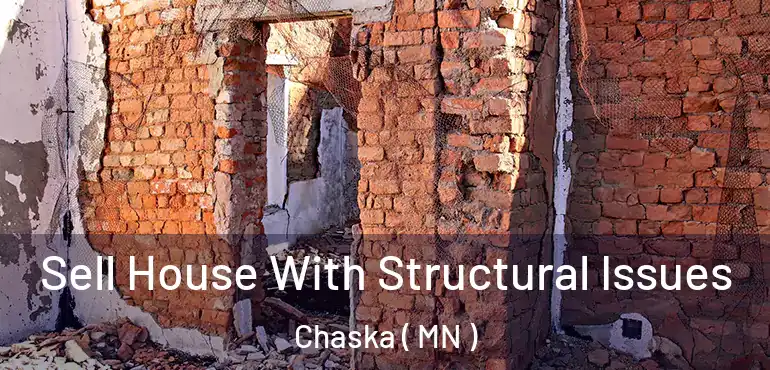  Sell House With Structural Issues Chaska ( MN )