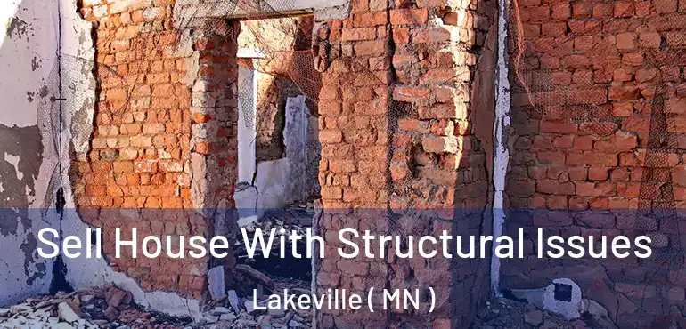  Sell House With Structural Issues Lakeville ( MN )