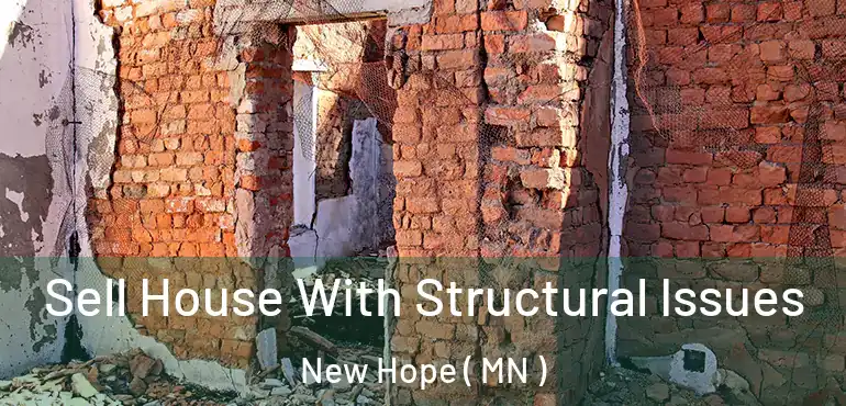  Sell House With Structural Issues New Hope ( MN )