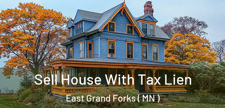  Sell House With Tax Lien East Grand Forks ( MN )