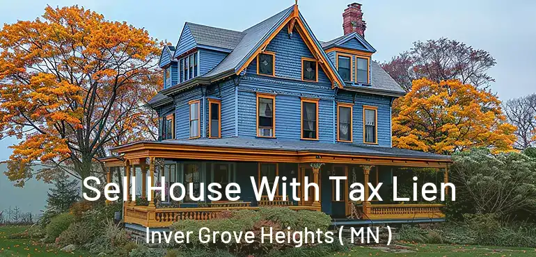  Sell House With Tax Lien Inver Grove Heights ( MN )