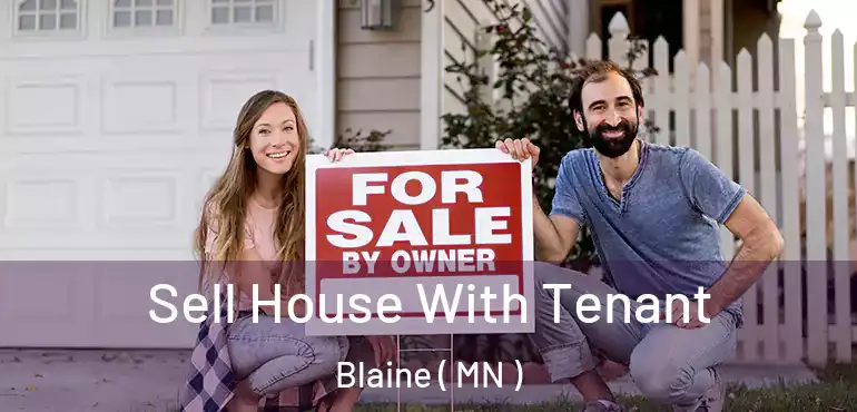  Sell House With Tenant Blaine ( MN )