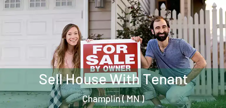  Sell House With Tenant Champlin ( MN )