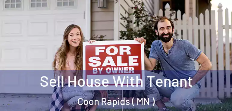  Sell House With Tenant Coon Rapids ( MN )