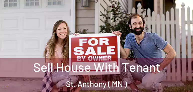  Sell House With Tenant St. Anthony ( MN )