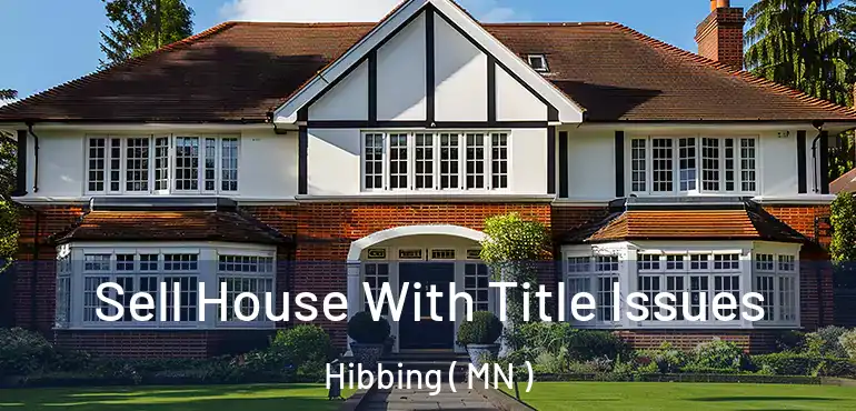  Sell House With Title Issues Hibbing ( MN )